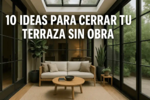 10 ideas para cerrar tu terraza sin obra